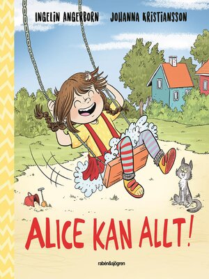 cover image of Alice kan allt!